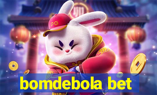 bomdebola bet